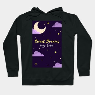 Sweet Dreams, My Love Hoodie